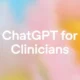 OpenAI از نسخه اختصاصی ChatGPT برای پزشکان رونمایی کرد