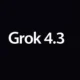 مدل هوش مصنوعی Grok 4.3 با قابلیت کلون‌سازی پیشرفته صدا معرفی شد